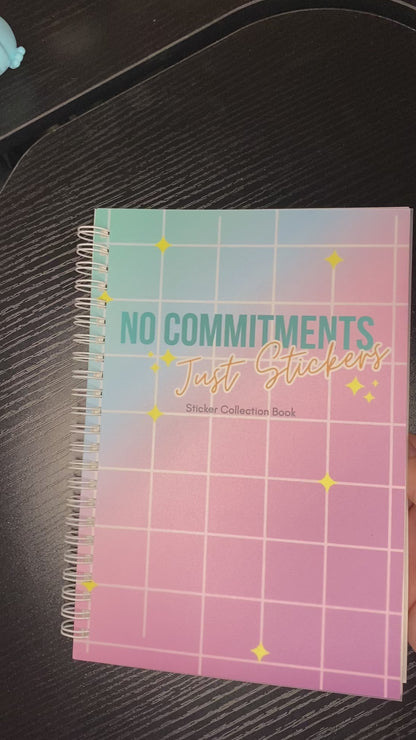 No Commitments, Just Stickers : Reusable Sticker Book / Sticker Collection Notebook